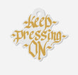 Keep Pressing On Keychain